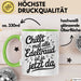 Edeltraud Tasse Geschenk Chillt Mal Alle Edeltraud Ist Ja Jetzt Da Geschenkidee Becher mit Name Grün Trendation