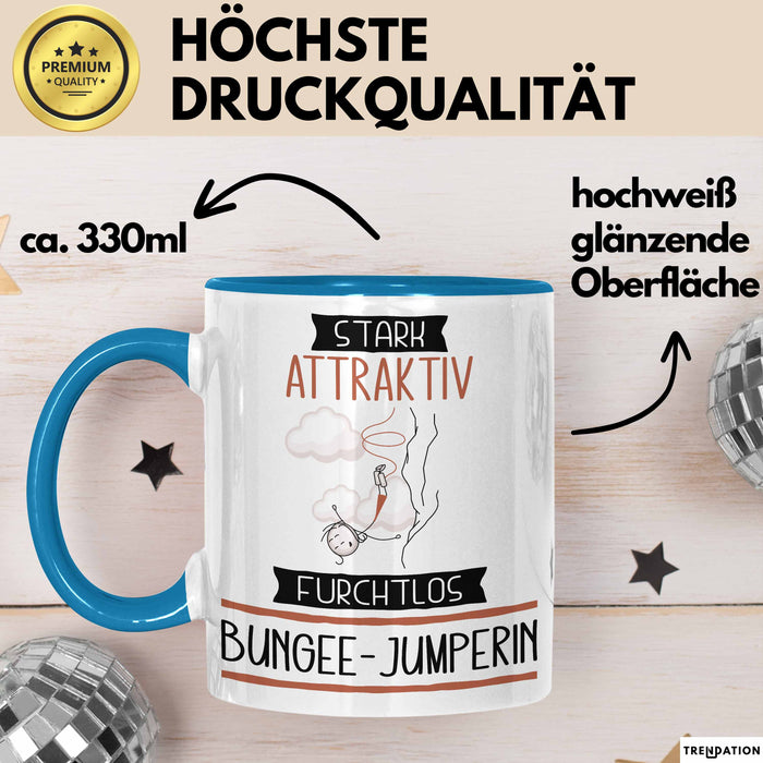 Bungee-Jumperin Tasse Geschenk Becher Stark Attraktiv Furchtlos Bungee-Jumperin Lustige Geschenkidee Blau Trendation