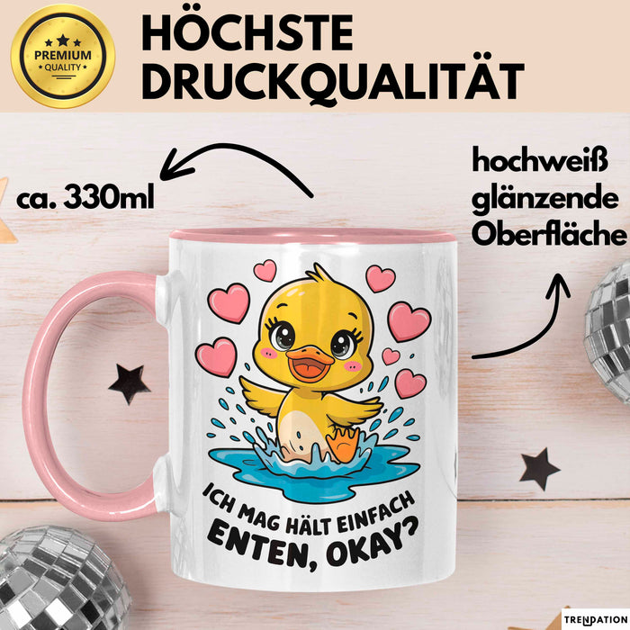 Quietscheente Tier Tasse Geschenk Lustige Geschenkidee Spruch Ich Mag Halt Einfach Enten, Ok Rosa Trendation