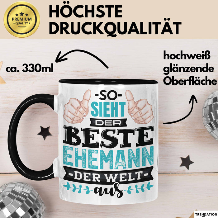 Witzige Tasse Geschenk So Sieht Der Beste Ehemann Der Welt Aus Schwarz Trendation