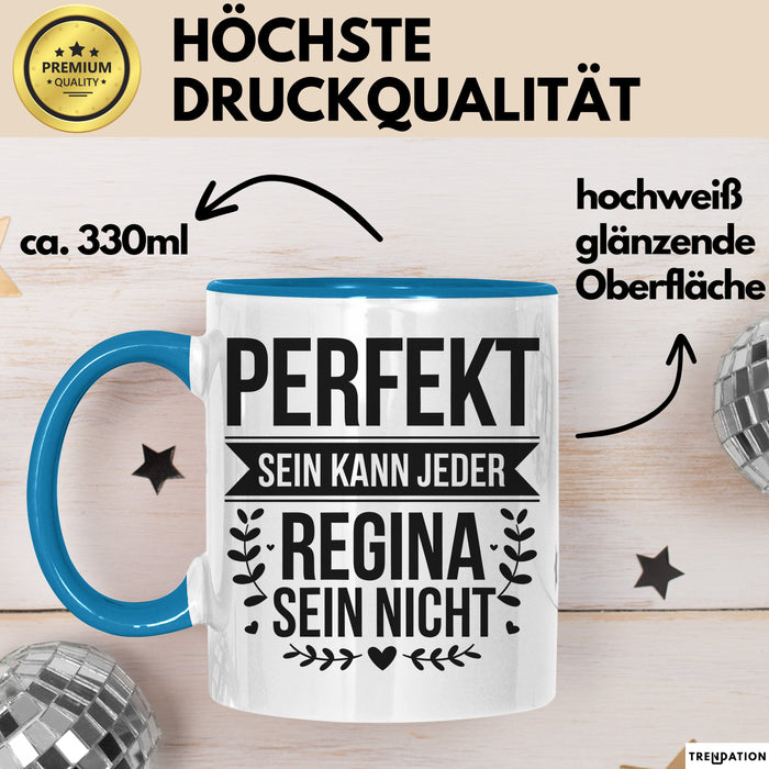 Regina Tasse Geschenk Perfekt Sein Kann Jeder Geschenkidee Geburtstag Blau Trendation