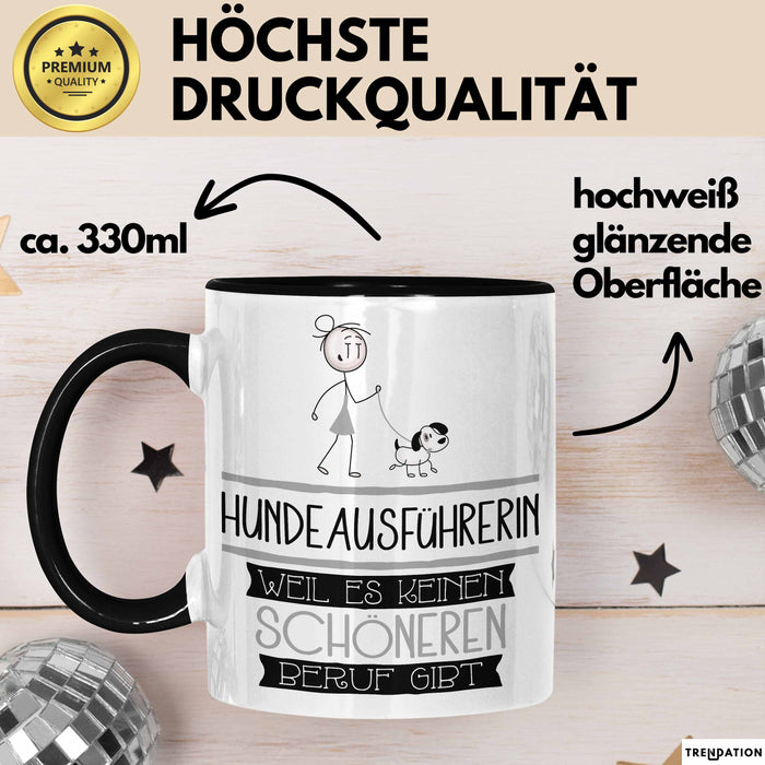 Hundeausführerin Weil Es Keinen Schöneren Beruf Gibt Tasse Geschenk für Eine Hundeausführerin Lustig Trendation