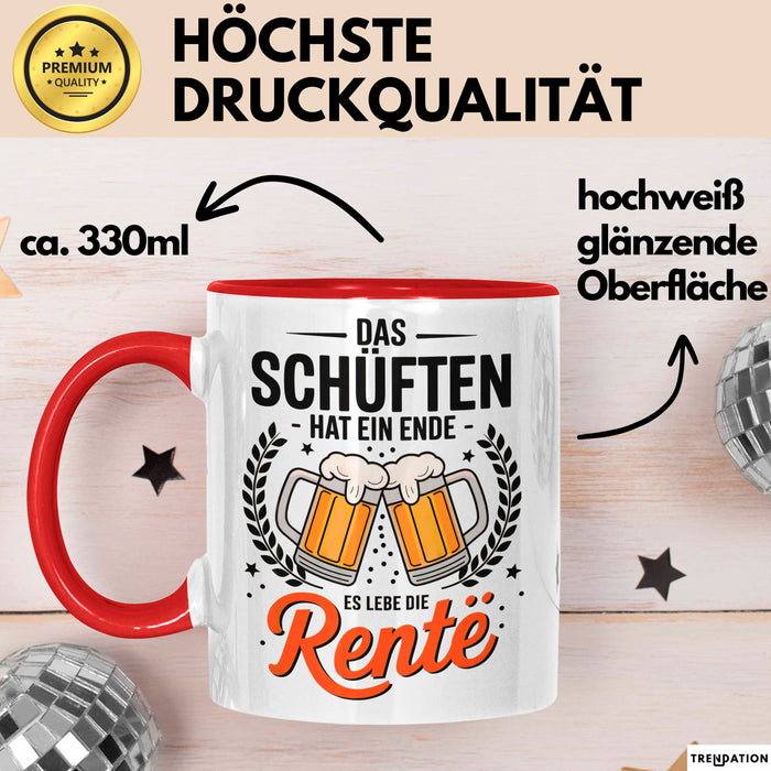 Rentner Pensionär Sarkasmus Tasse Geschenk Lustige Geschenkidee Spruch Das Schuften Hat Ein Ende Es Lebe Die Rente Rot Trendation