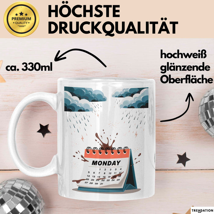 Montags Hasser Tasse Geschenk Lustige Geschenkidee Spruch Für Kaffee Überlebende Weiß Trendation