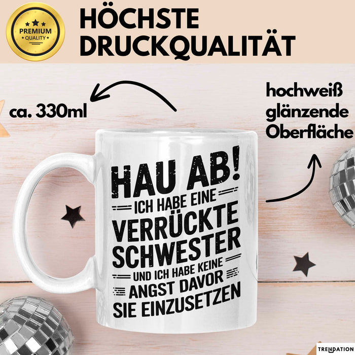 Big Sister Ältere Geschwister Schwestern Tasse Becher Geschenk Lustige Geschenkidee Spruch Ich Habe Eine Verrückte Schwester Weiß Trendation