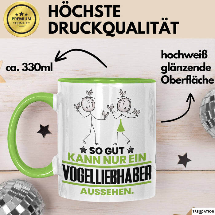 Vogelliebhaber Geschenk Tasse So Gut Kann Nur Ein Vogelliebhaber Aussehen Geschenkidee Kaffee-Becher Grün Trendation