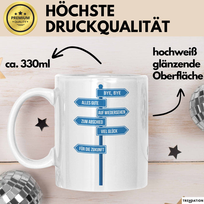 Büroarbeit Kollege Abschied Tasse Geschenk Lustige Geschenkidee Spruch Bye Bye Alles Gute Weiß Trendation