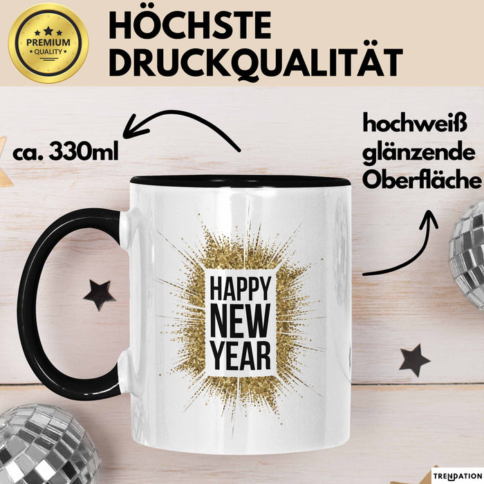 Neujahrsfeier Tasse Geschenk Lustige Geschenkidee Spruch Frohes Neues Jahr Trendation