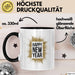 Neujahrsfeier Tasse Geschenk Lustige Geschenkidee Spruch Frohes Neues Jahr Trendation
