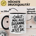 Susanne Tasse Geschenk Chillt Mal Alle Susanne Ist Ja Jetzt Da Geschenkidee Becher mit Name Schwarz Trendation