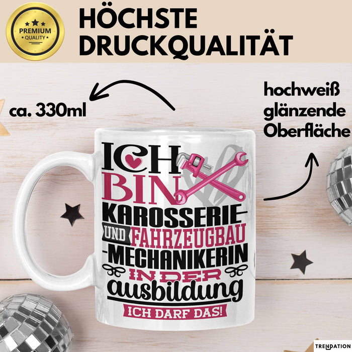 Karosserie- und Fahrzeugbaumechanikerin Ausbildung Start Geschenk Tasse Ich Bin Karosserie- und Fahrzeugbaumechanikerin In Der Ausbildung Ich Darf Das Kaffee-Becher Geschenkidee Weiß Trendation