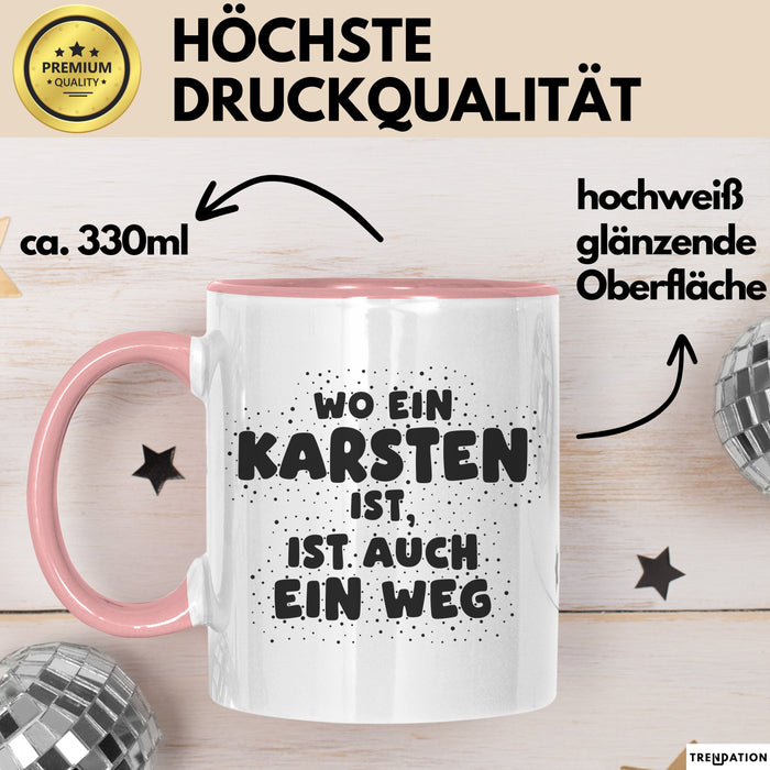 Karsten Tasse Wo Ein Karsten Ist, Ist Auch Ein Weg Geschenk
