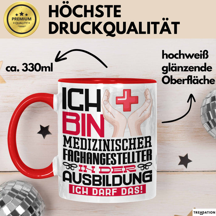Medizinischer Fachangestellter Ausbildung Tasse Geschenk Ich Bin Medizinischer Fachangestellter In Der Ausbildung Ich Darf Das Geschenkidee Spruch Rot Trendation