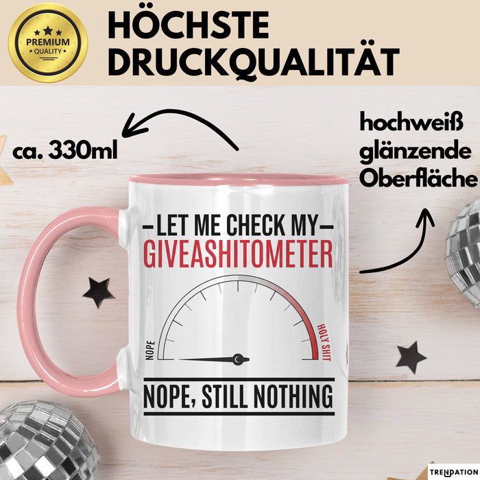 Sarkasmus Tasse Geschenk Giveashitometer Geschenkidee Lustig Kollege Rosa Trendation