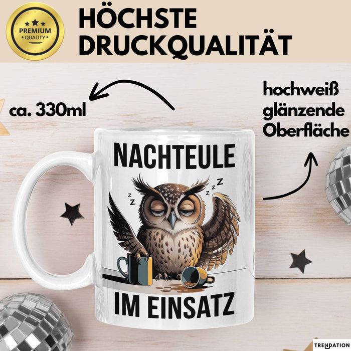Nachteule Nachtarbeiter Tasse Geschenk Lustige Geschenkidee Spruch Nachteule Im Einsatz Weiß Trendation