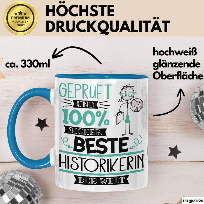 Beste Historikerin Der Welt Tasse Geschenk für Eine Historikerin Geprüft Und Sicher Geschenkidee Geburtstag Weihnachten Blau Trendation
