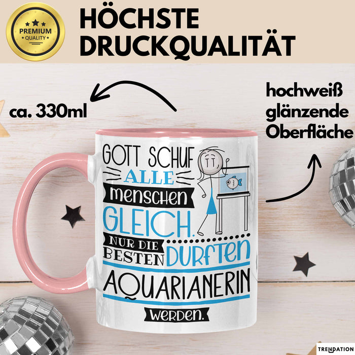 Aquarianerin Geschenk Becher Tasse Gott Schuf Alle Menschen Gleich Nur Die Besten Durfeten Aquarianerin Werden Geschenkidee Lustig Rosa Trendation