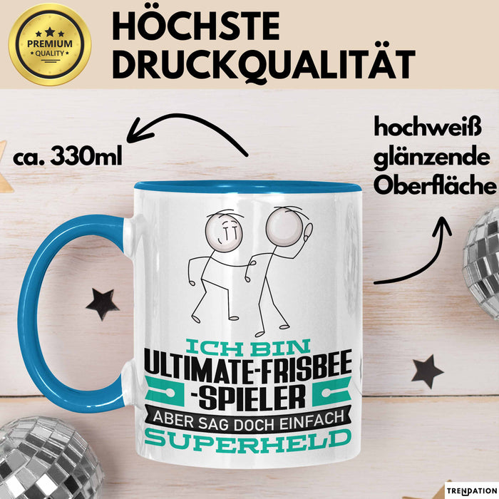 Ultimate-Frisbee-Spieler Geschenk Tasse Ich Bin Ultimate-Frisbee-Spieler Aber Sag Doch Einfach Superheld Lustige Geschenkdiee für Ultimate-Frisbee-Spieler Kaffee-Becher Blau Trendation