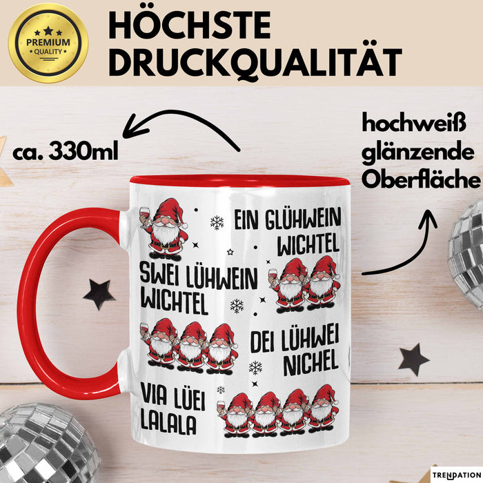 Weihnachten Tasse Geschenk Glühwein Ein Glühwein Wichtel Swei Glühwein Wichtel Geschenkidee Lustiger Spruch Kaffee-Becher Rot Trendation