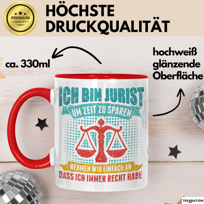 Anwalt Rechtsberatung Tasse Geschenk Lustige Geschenkidee Spruch Ich Bin Jurist Rot Trendation