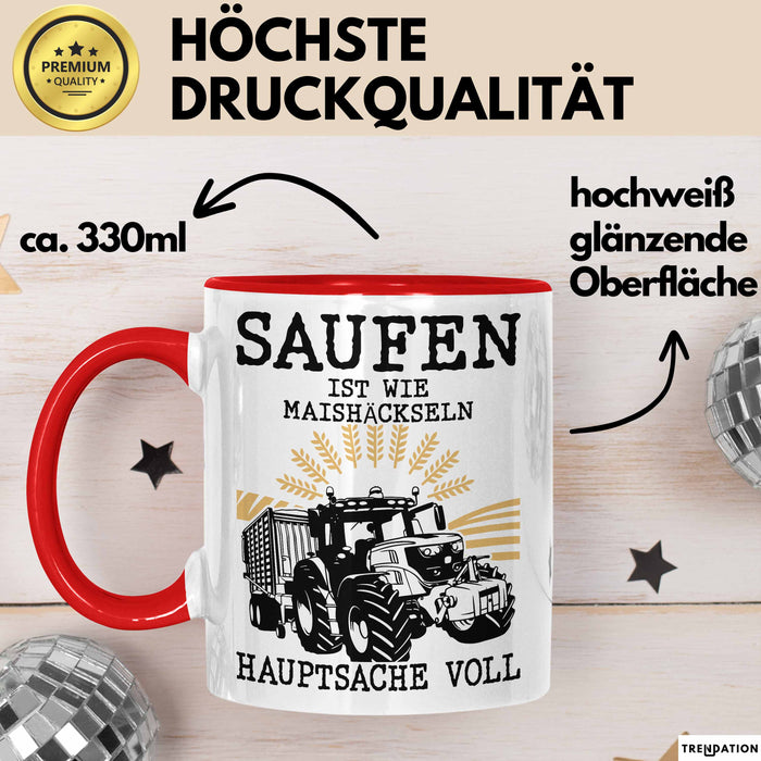 Landwirt Tasse Geschenk Mais Häckseln Bauer Landwirtschaft Hauptsache Voll Rot Trendation