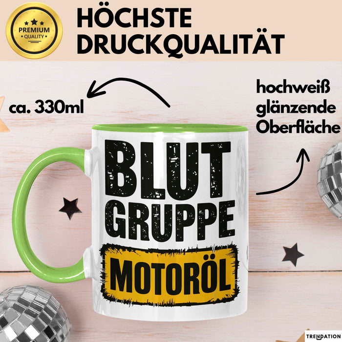 Auto Kfz Mechaniker Tasse Geschenk Lustige Geschenkidee Spruch Blutgruppe Motoröl Grün Trendation