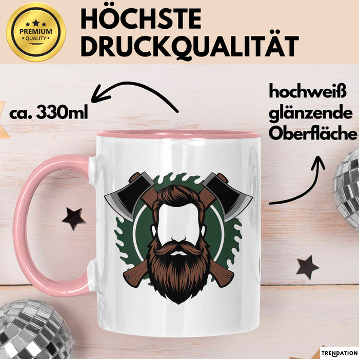 Holzfäller Tasse Geschenkidee Waldarbeiter Lustiger Spruch Geschenkidee Lustig Rosa Trendation