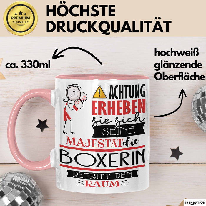 Boxerin Tasse Geschenk Lustiger Spruch Bitte Erheben Sie Sich Seine Majestät Die Boxerin Betritt Den Raum Rosa Trendation