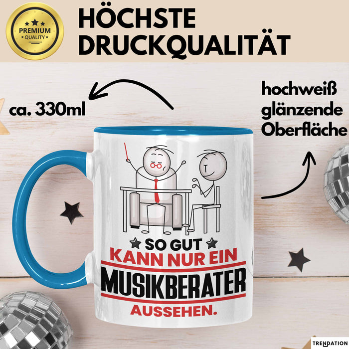 Musikberater Geschenk Tasse So Gut Kann Nur Ein Musikberater Aussehen Geschenkidee Kaffee-Becher Blau Trendation