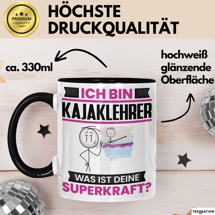 Kajaklehrer Tasse Geschenk für Kajaklehrer Geburtstag Lustiger Spruch Kaffee-Becher Was Ist Deine Superkraft Schwarz Trendation