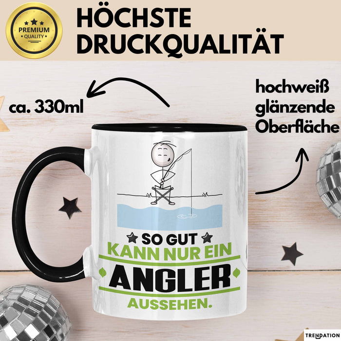 Angler Geschenk Tasse So Gut Kann Nur Ein Angler Aussehen Geschenkidee Kaffee-Becher Schwarz Trendation