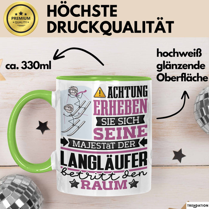 Langläufer Geschenk Tasse Lustiger Spruch Erheben Sie Sich Der Langläufer Betritt den Raum Grün Trendation