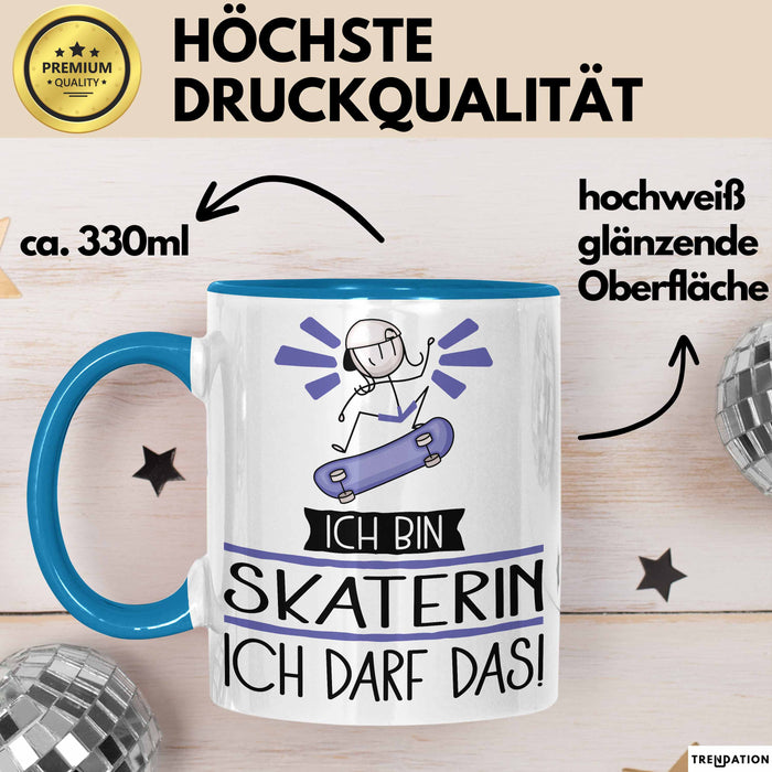 Geschenk für Skaterin Tasse Lustige Geschenkidee Geburtstag Ich Bin Skaterin Ich Darf Das Blau Trendation