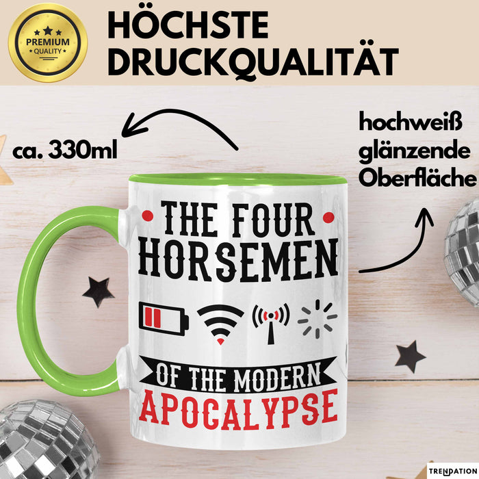Lustige Tasse Geschenk The Four Horsemen Of The Modern Apocalypse Geschenkidee Gaming Gamer Jungs Grün Trendation