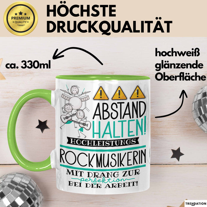Rockmusikerin Tasse Geschenk Lustig Abstand Halten Hochleistungs-Rockmusikerin Mit Drang Zur Perfektion Bei Der Arbeit Grün Trendation