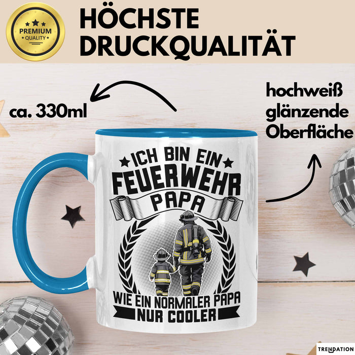 Feuerwehrmann Tasse Geschenk Ich Bin Feuerwehr Papa Wie Ein Normaler Papa Nur Cooler Blau Trendation