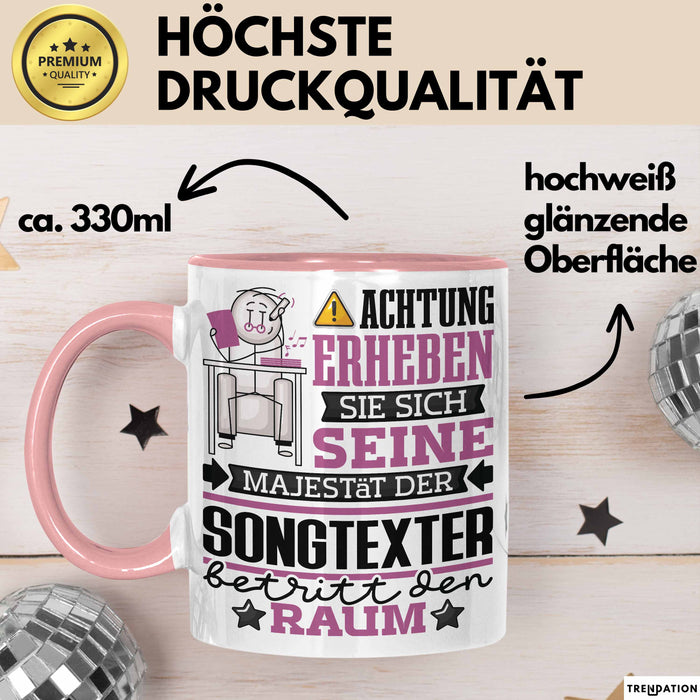 Songtexter Geschenk Tasse Lustiger Spruch Erheben Sie Sich Der Songtexter Betritt den Raum Rosa Trendation