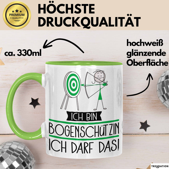 Geschenk für Bogenschützin Tasse Lustige Geschenkidee Geburtstag Ich Bin Bogenschützin Ich Darf Das Grün Trendation
