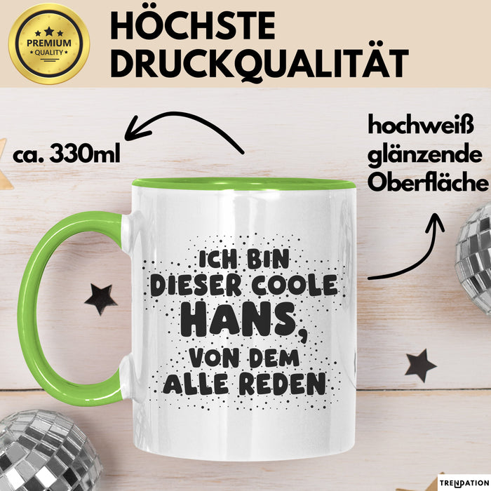 Hans Tasse Ich Bin Dieser Coole Hans, Von Dem Alle Reden Geschenk