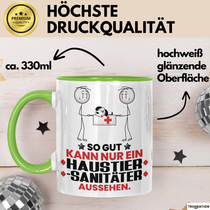 Haustiersanitäter Geschenk Tasse So Gut Kann Nur Ein Haustiersanitäter Aussehen Geschenkidee Kaffee-Becher Grün Trendation