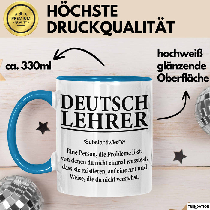 Deutschlehrer Unterricht Tasse Geschenk Lustige Geschenkidee Spruch Deutsch Lehrer Blau Trendation