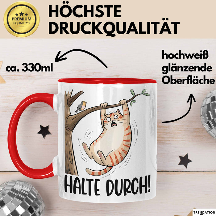 Katze Spatz Tasse Geschenk Grafik Halte Durch Geschenkidee Kaffee-Becher Rot Trendation