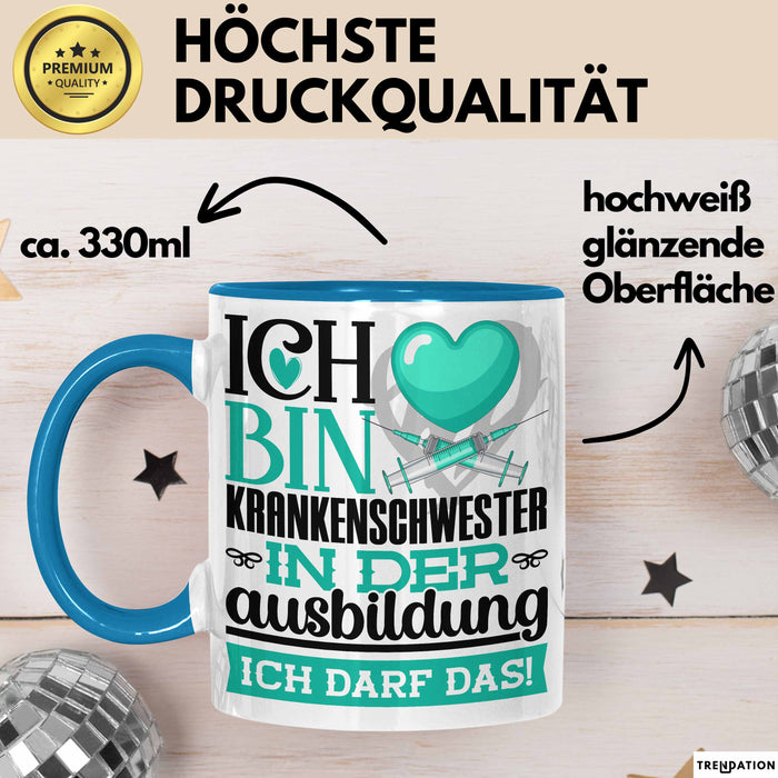 Krankenschwester Ausbildung Start Geschenk Tasse Ich Bin Krankenschwester In Der Ausbildung Ich Darf Das Kaffee-Becher Geschenkidee Blau Trendation