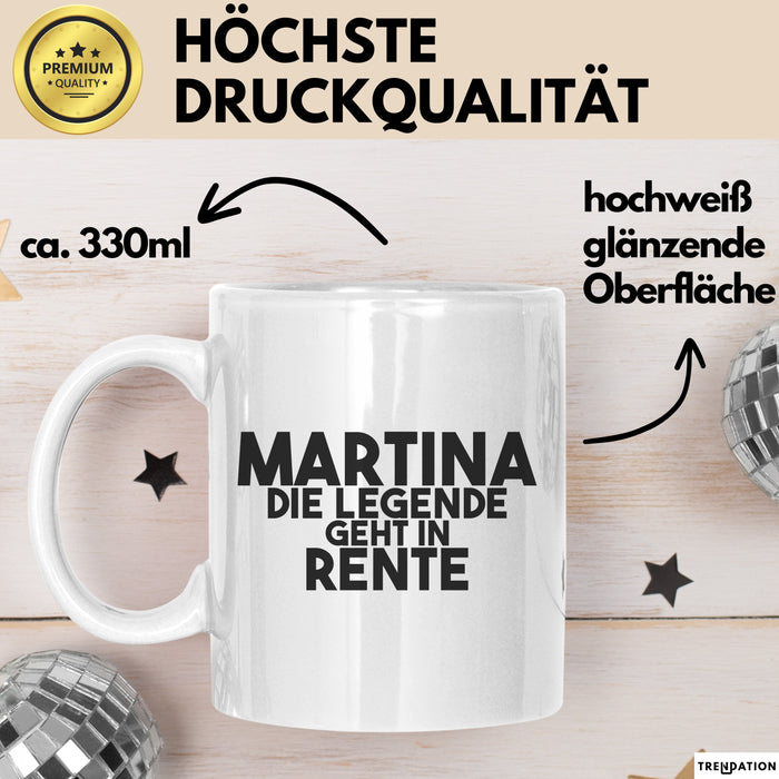 Martina Tasse Martina – Die Legende Geht In Rente Geschenk