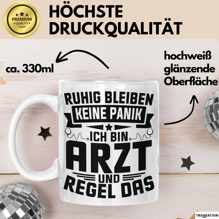 Arzt Tasse Geschenk Ruhig Bleiben Ich Bin Arzt Und Regel Das Geschenkidee Hausarzt Weiß Trendation