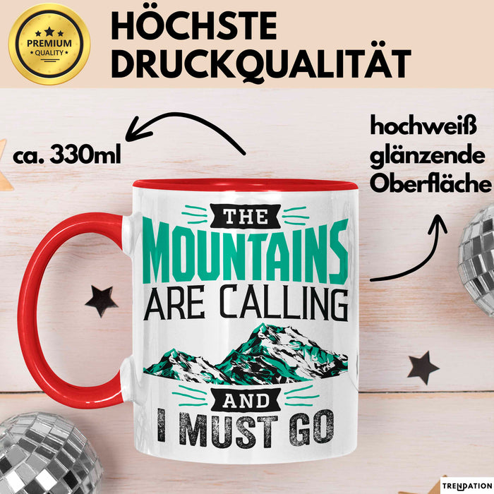 Ski Tasse Geschenk Grafik The Mountains Are Calling And I Must Go Becher Rot Trendation