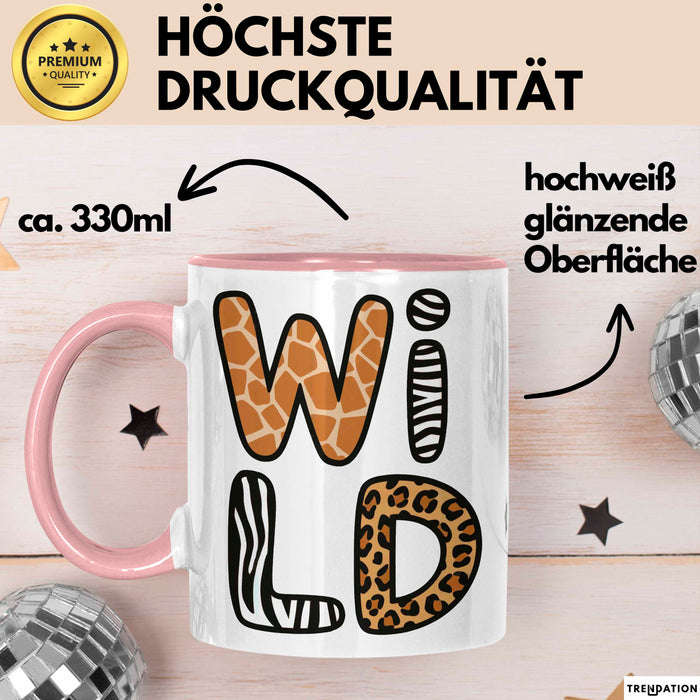 Wilde Tiere Tasse Geschenk Lustige Geschenkidee Spruch Wild Rosa Trendation