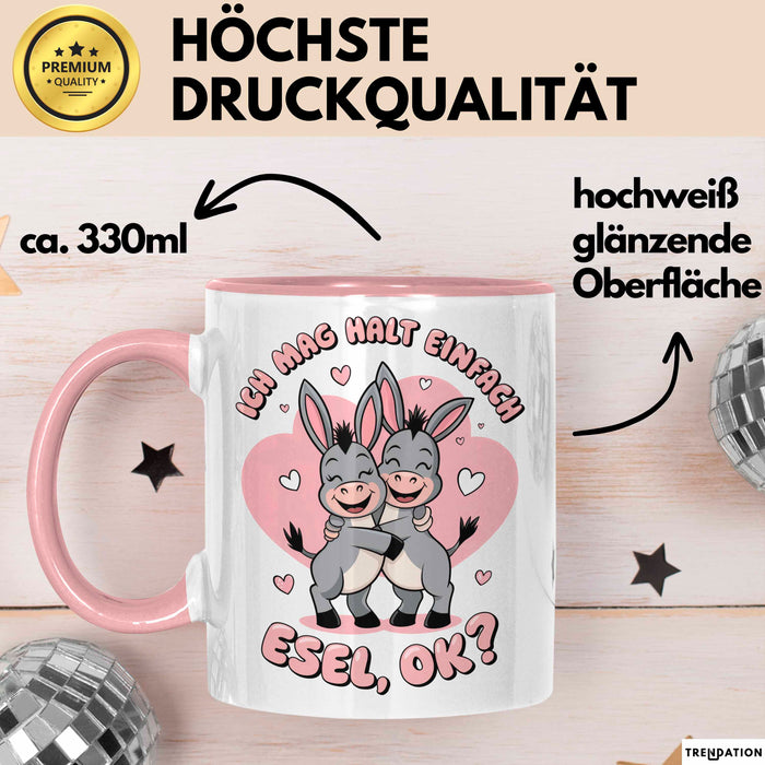 Valentinstag Esel Tasse Geschenk Lustige Geschenkidee Spruch Ich Mag Halt Einfach Esel Ok Rosa Trendation