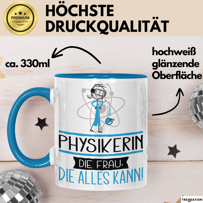 Physikerin Geschenk Tasse Becher Die Frau Die Allen Kann Geschenkidee für eine Physikerin Lustig Blau Trendation