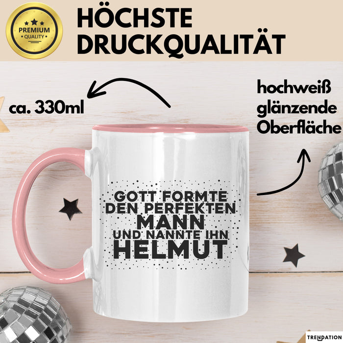 Helmut Tasse Gott Formte Den Perfekten Mann Und Nannte Ihn Helmut Geschenk